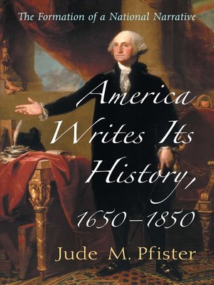 cover image of America Writes Its History, 1650-1850